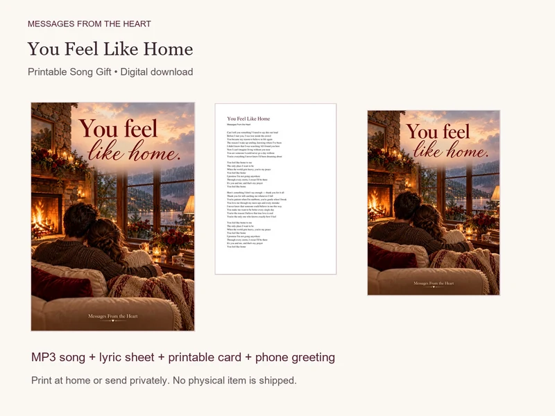 You Feel Like Home — Printable Song Gift