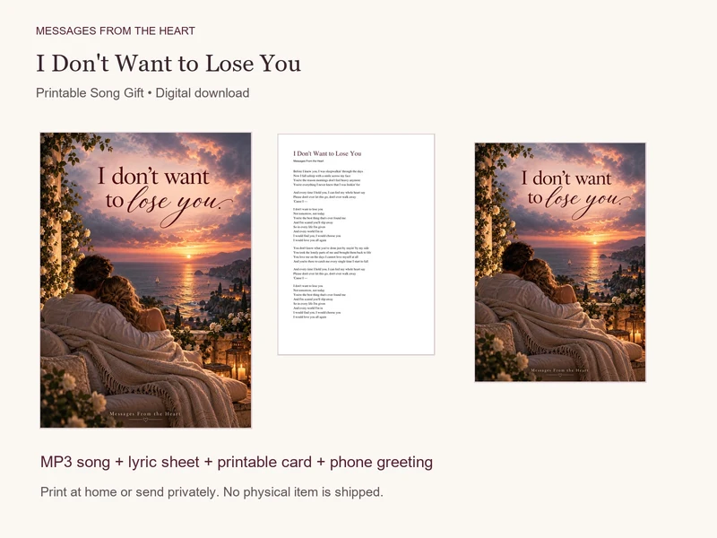 I Don't Want to Lose You — Printable Song Gift