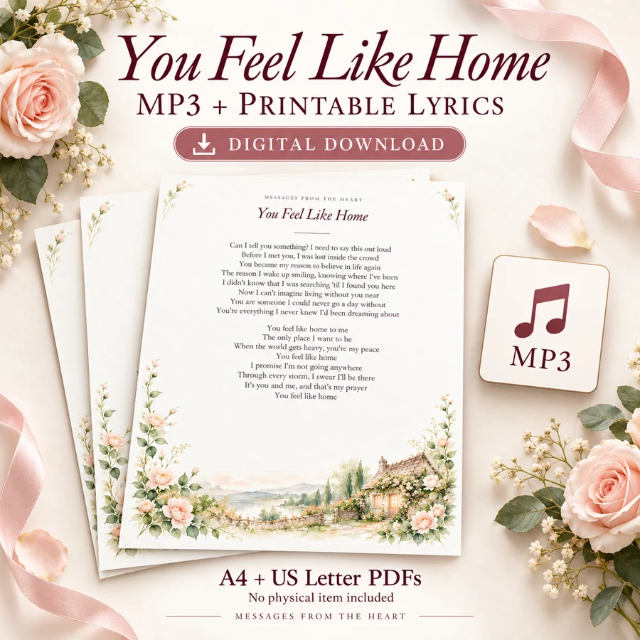 You Feel Like Home — MP3 + Printable Lyrics — digital download